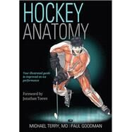 Hockey Anatomy by Terry, Michael, M.D.; Goodman, Paul, 9781492535881