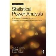 Statistical Power Analysis: A Simple and General Model for Traditional and Modern Hypothesis Tests, Fourth Edition by Murphy; Kevin R., 9781848725881