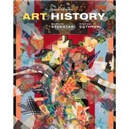 Art History by Stokstad, Marilyn; Cothren, Michael W., 9780134475882