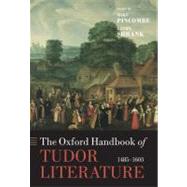 The Oxford Handbook of Tudor Literature by Pincombe, Mike; Shrank, Cathy, 9780199205882