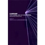 Leadership for Change and School Reform: International Perspectives by Riley, Kathryn; Seashore Louis, Karen, 9780203465882
