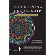 Redesigning Leadership by Maeda, John; Bermont, Rebecca J, 9780262015882