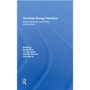 The Solar Energy Transition by Rich, Daniel; Veigel, Jon M.; Barnett, Allen M.; Byrne, John, 9780367295882