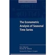 The Econometric Analysis of Seasonal Time Series by Eric Ghysels , Denise R. Osborn, 9780521565882