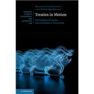 Treaties in Motion by Fitzmaurice, Malgosia; Merkouris, Panos, 9781108495882