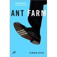 Ant Farm And Other Desperate Situations by RICH, SIMON, 9781400065882
