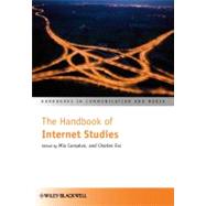 The Handbook of Internet Studies by Consalvo, Mia; Ess, Charles, 9781405185882