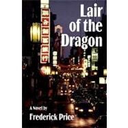 Lair of the Dragon by Price, Frederick, 9781439225882