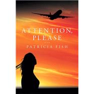 Attention, Please by Fish, Patricia, 9781489725882