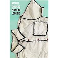 Popular Longing by Shapero, Natalie, 9781556595882