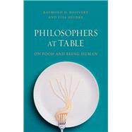 Philosophers at Table by Boisvert, Raymond D.; Heldke, Lisa, 9781780235882