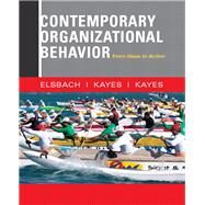 Contemporary Organizational Behavior From Ideas to Action by Elsbach, Kimberly D.; Kayes, Anna; Kayes, D. Chris, 9780132555883