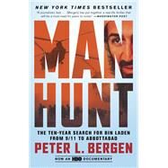 Manhunt The Ten-Year Search for Bin Laden from 9/11 to Abbottabad by BERGEN, PETER L., 9780307955883