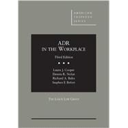 ADR in the Workplace by Cooper, Laura J.; Nolan, Dennis R.; Bales, Richard A.; Befort, Stephen F., 9780314195883