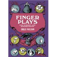 Finger Plays for Nursery and Kindergarten by Poulsson, Emilie, 9780486225883