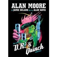 The Complete D.R. and Quinch by Moore, Alan; Davis, Alan, 9781906735883