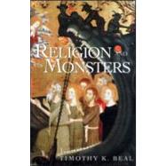 Religion and Its Monsters by Beal,Timothy K., 9780415925884