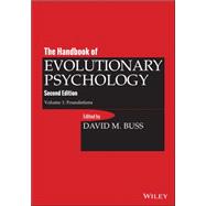 The Handbook of Evolutionary Psychology, Volume 1 Foundation by Buss, David M., 9781118755884