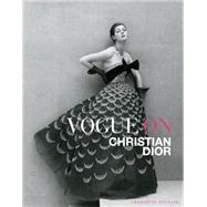 Vogue on Christian Dior by Sinclair, Charlotte, 9781419715884