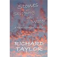 Stones Skipping on Water by Taylor, Richard, 9781453685884