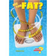 Are You Fat? by Gay, Kathlyn, 9781464405884