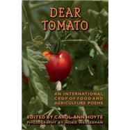 Dear Tomato by Hoyte, Carol-ann; Wasserman, Norie; Washington, Karen, 9781502705884