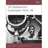 US Submarine Crewman 194145 by Hargis, Robert; Vuksic, Velimir, 9781841765884