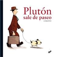 Plutn sale de paseo by Comotto, Agustn, 9788492595884