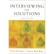 Interviewing For Solutions by De Jong, Peter; Kim Berg, Insoo, 9780495115885