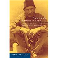 Sensory Biographies by Desjarlais, Robert, 9780520235885