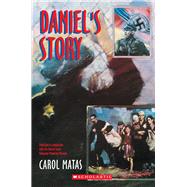 Daniel's Story by Matas, Carol, 9780590465885