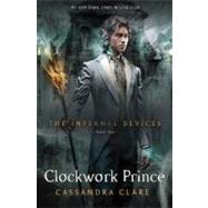 Clockwork Prince by Clare, Cassandra, 9781416975885