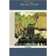 Squash Tennis by Squires, Richard C., 9781505215885