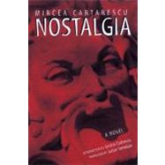Nostalgia PA by Cartarescu,Mircea, 9780811215886