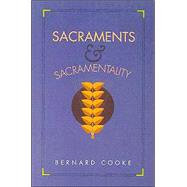 Sacraments and Sacramentality by Cooke, Bernard, 9780896225886