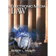 Electronic Media Law by Roger L. Sadler, 9781412905886