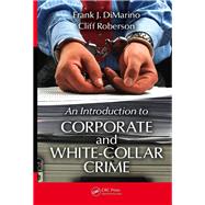 Introduction to Corporate and White-Collar Crime by Dimarino, Frank J.; Roberson, Cliff, 9780367865887