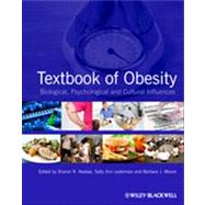 Textbook of Obesity : Biological, Psychological and Cultural Influences by Akabas, Sharon R.; Lederman, Sally Ann; Moore, Barbara J., 9780470655887