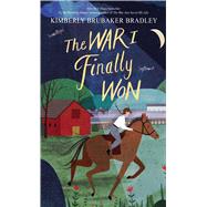 The War I Finally Won by Bradley, Kimberly Brubaker, 9781432865887