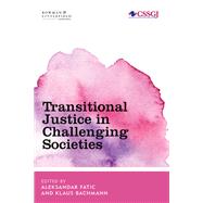 Transitional Justice in Troubled Societies by Fatic, Aleksandar; Bachmann, Klaus; Lyubashenko , Igor, 9781786605887