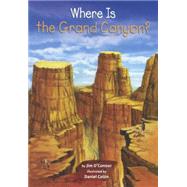 Where Is the Grand Canyon? by O'Connor, Jim, 9780606365888