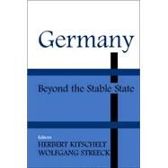 Germany: Beyond the Stable State by Kitschelt,Herbert, 9780714655888