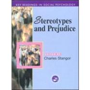 Stereotypes and Prejudice: Key Readings by Stangor,Charles, 9780863775888