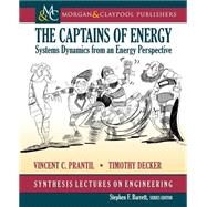 The Captains of Energy by Prantil, Vincent C.; Decker, Timothy, 9781627055888