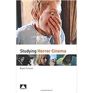 Studying Horror Cinema by Turnock, Bryan, 9781911325888