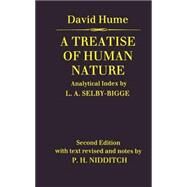A Treatise of Human Nature by Hume, David; Selby-Bigge, L. A.; Nidditch, P. H., 9780198245889