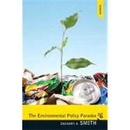 Environmental Policy Paradox by Smith; Zachary A., 9780205855889