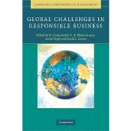 Global Challenges in Responsible Business by Edited by N. Craig Smith , C. B. Bhattacharya , David Vogel , David I. Levine, 9780521735889