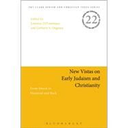 New Vistas on Early Judaism and Christianity by Ditommaso, Lorenzo; Oegema, Gerbern S.; Machabee, Stephanie (CON); Miceli, Calogero A. (CON), 9780567685889