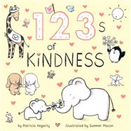123s of Kindness by Hegarty, Patricia; Macon, Summer, 9780593565889